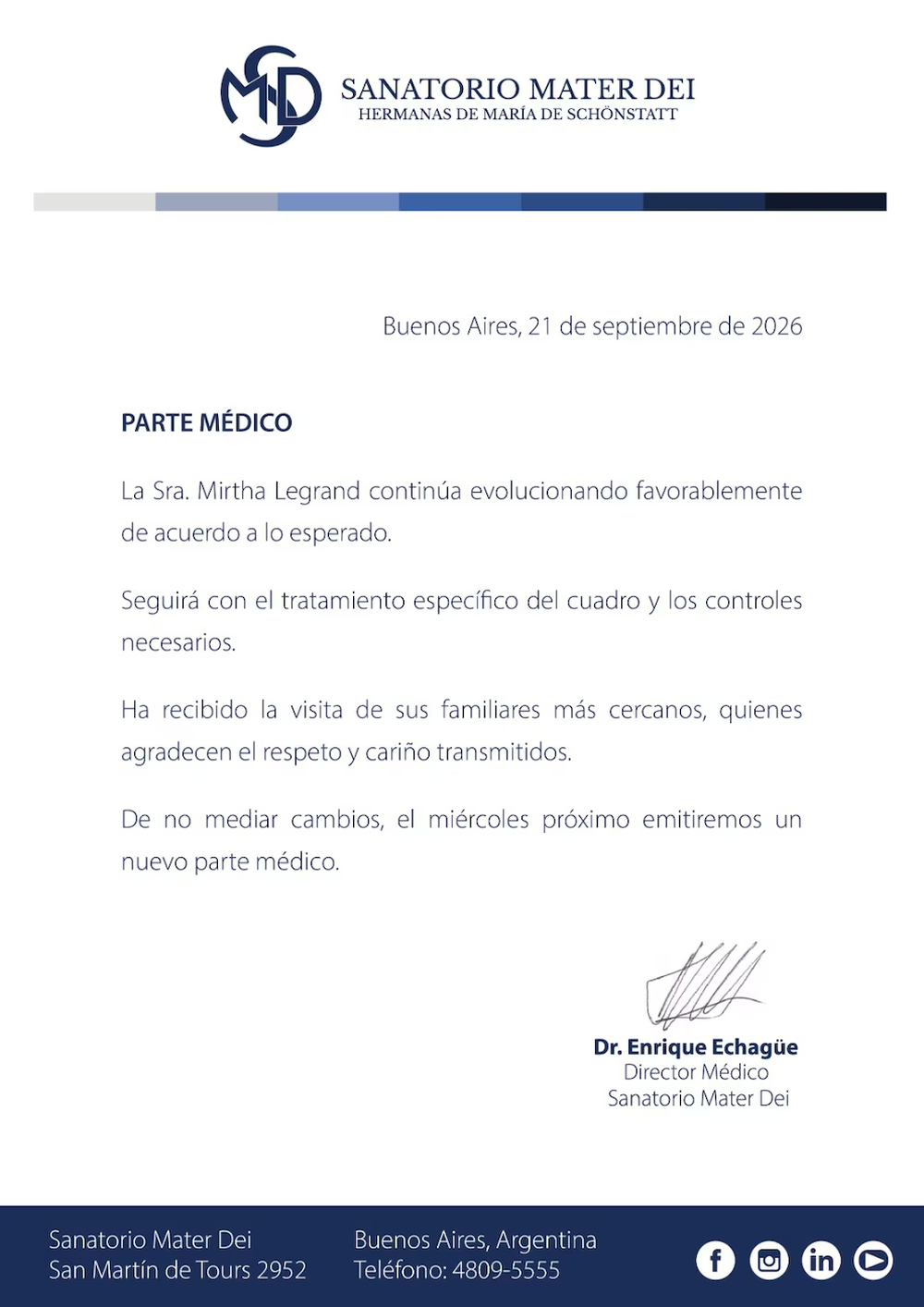 El nuevo parte m&eacute;dico difundido este lunes por el Sanatorio Mater Dei confirm&oacute; que Mirtha Legrand evoluciona favorablemente.