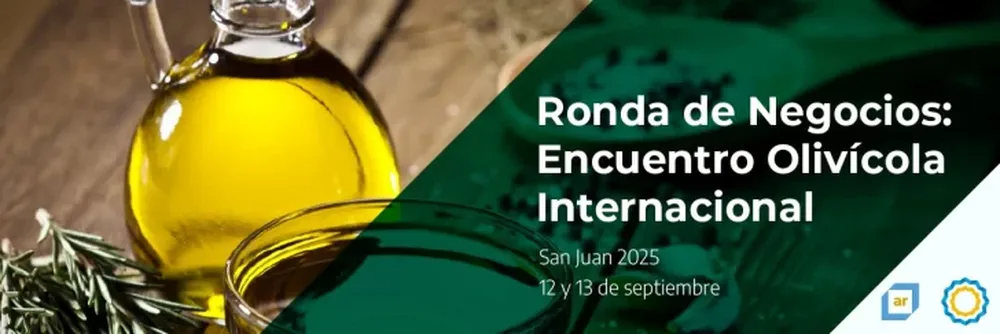 Se viene una Ronda de Negocios para Alimentos, Bebidas y Olivícolas: todos los detalles