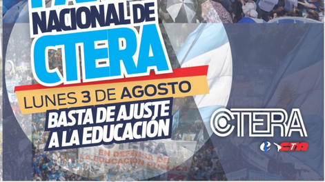 CTERA anunció un paro docente nacional de 24 horas para el lunes 3 de agosto.