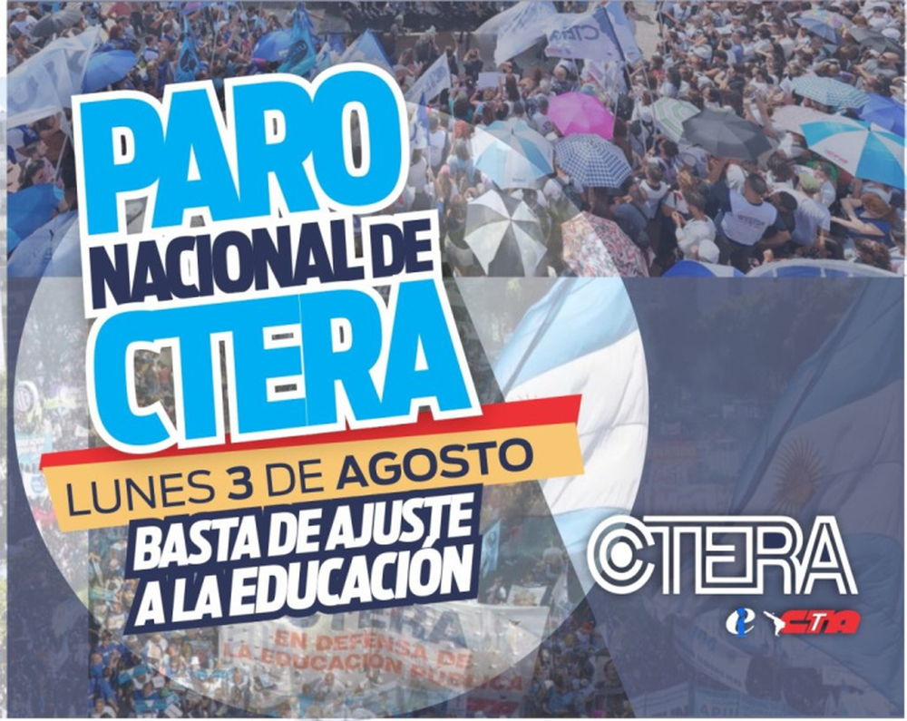 CTERA anunció un paro docente nacional de 24 horas para el lunes 3 de agosto.